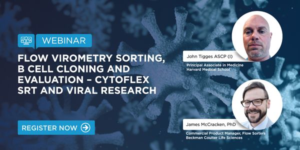 Flow Virometry Sorting, B cell Cloning and Evaluation - CytoFLEX SRT and Viral Research