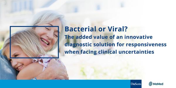 Bacterial or Viral? The added value of an innovative diagnostic solution for responsiveness when facing clinical uncertainties
