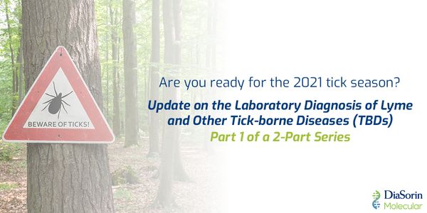 Update on the Laboratory Diagnosis of Lyme and Other Tick-borne Diseases (TBDs)