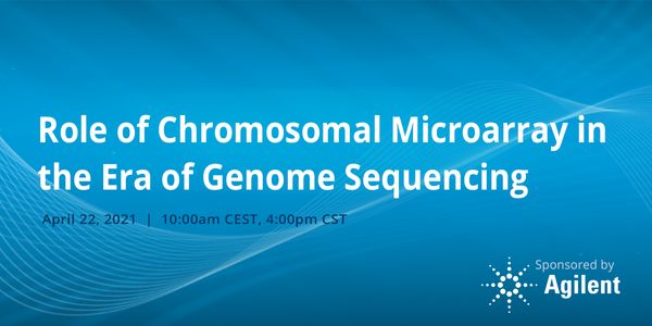 Role of Chromosomal Microarray in the Era of Genome Sequencing