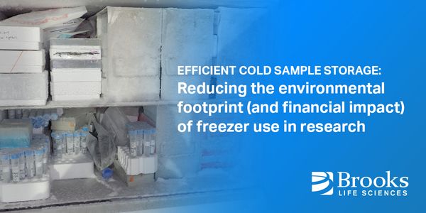 Efficient Cold Sample Storage: Reducing the environmental footprint (and financial impact) of freezer use in research