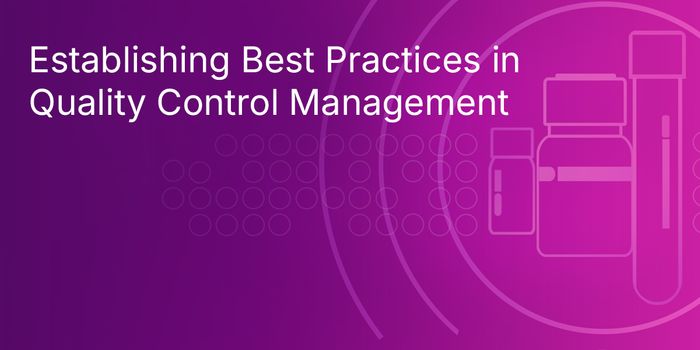 Establishing Best Practices in Quality Control Management