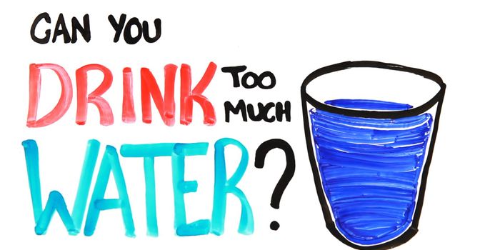 Can You Drink Too Much Water?