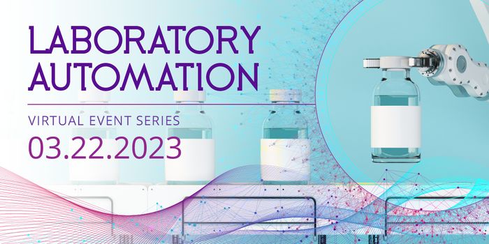 Don't Miss Out! The 2023 Laboratory Automation Virtual Event Is Tomorrow, March 22, 2023