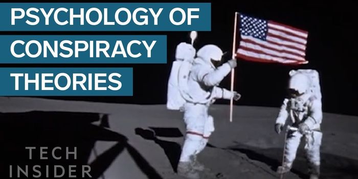 Here's Why People Believe Conspiracy Theories