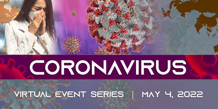 Advances in Latest Coronavirus Research in the 2022 Ongoing Labroots Virtual Event Series