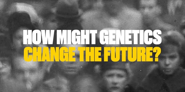 The Influence of Genetics on our Future