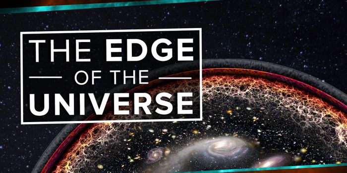 Could We Ever Get to the Edge of Our Universe? And What Would it Be Like?