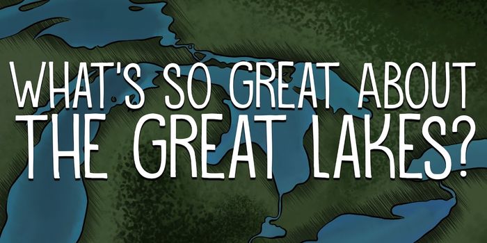 What's so Great About the Great Lakes?