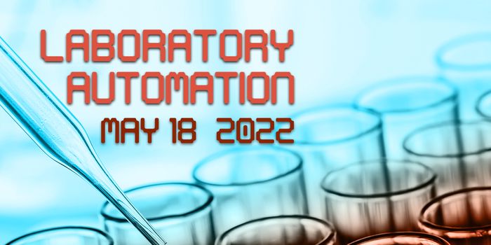 Advances in Laboratory Automation Research at the 2022 Labroots Virtual Event