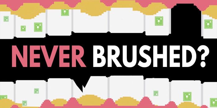 What If You Never Brushed Your Teeth?