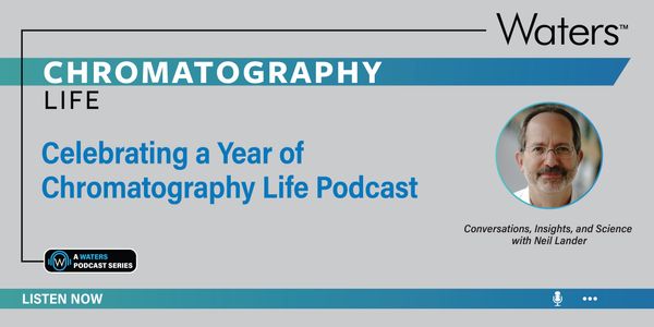 Celebrating a Year of Chromatography Life: Conversations, Insights and Science