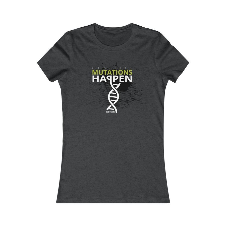 Genetics - Mutations Happen Women's T-Shirt