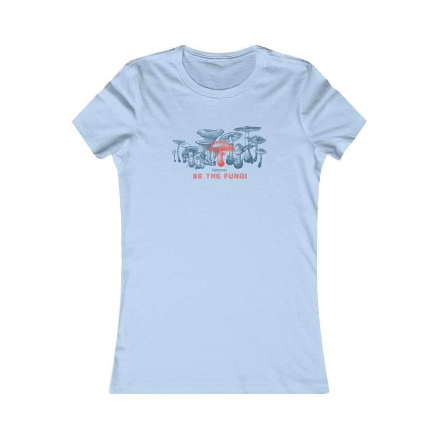 Be The Fungi Women's T-Shirt